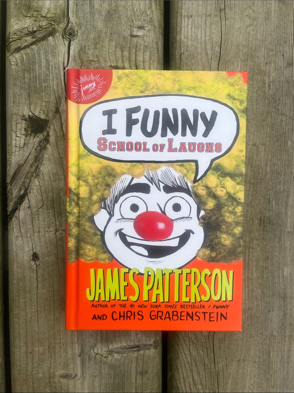 I Funny: School of Laughs by James Patterson and Chris Grabenstein Hardcover New